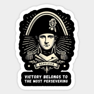 Perseverance Triumphs: Napoleon's Timeless Wisdom Sticker